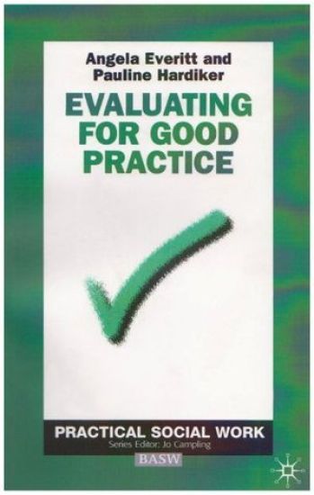 Evaluating for Good Practice