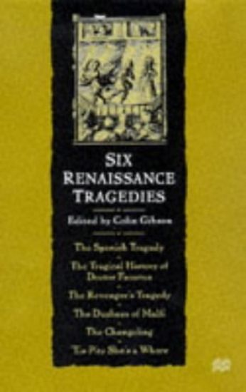 Six Renaissance Tragedies