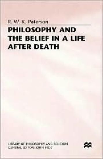 Philosophy and the Belief in a Life after Death