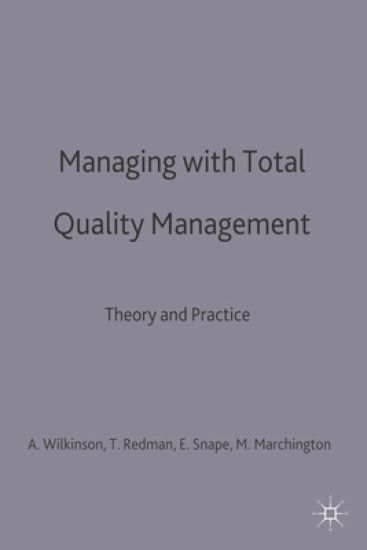 Managing with Total Quality Management