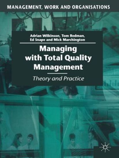 Managing with Total Quality Management