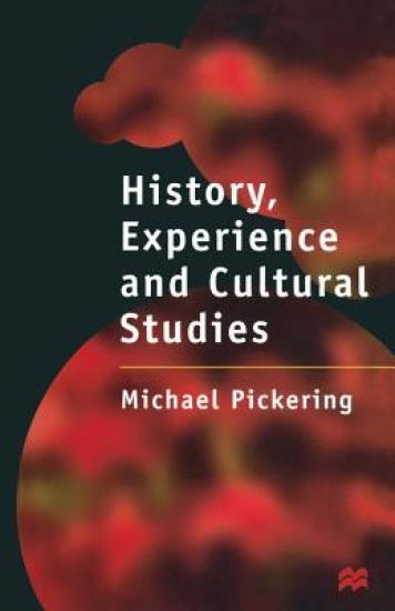 History, Experience and Cultural Studies