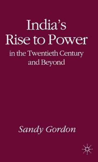 India's Rise to Power in the Twentieth Century and Beyond