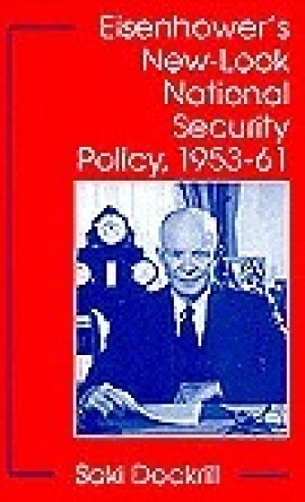 Eisenhower's New-Look National Security Policy, 1953-61
