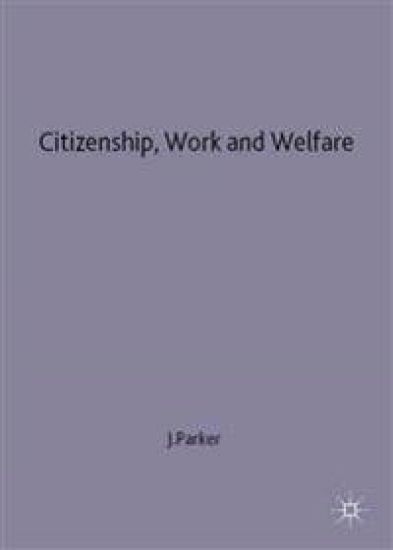 Citizenship, Work and Welfare