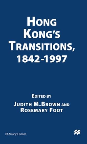 Hong Kong’s Transitions, 1842–1997