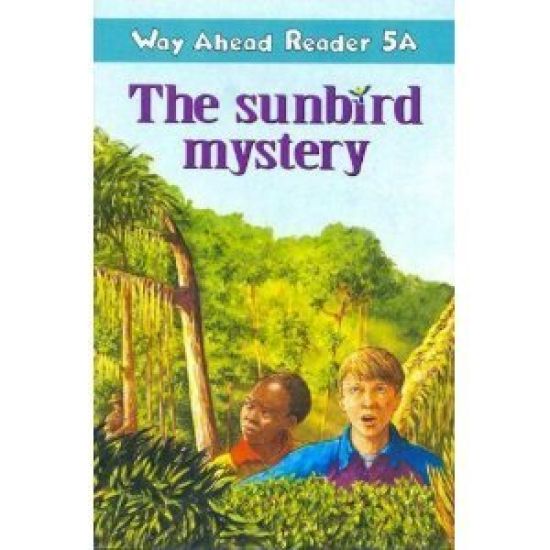 Way Ahead Readers 5a:Sunbird Mystery