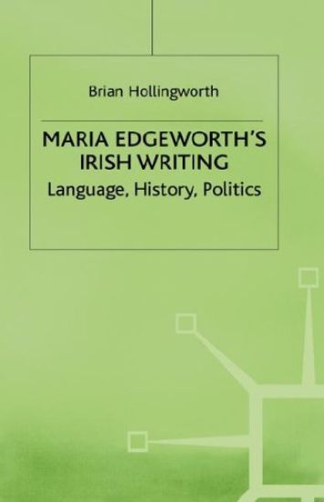 Maria Edgeworth's Irish Writing