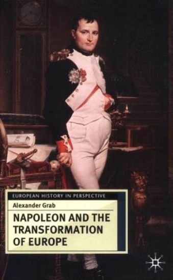 Napoleon and the Transformation of Europe