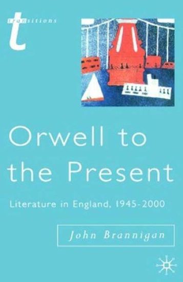 Orwell to the Present