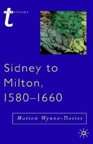 Sidney to Milton, 1580-1660