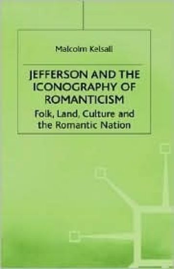 Jefferson and the Iconography of Romanticism