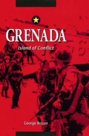 Grenada Island Of Conflict