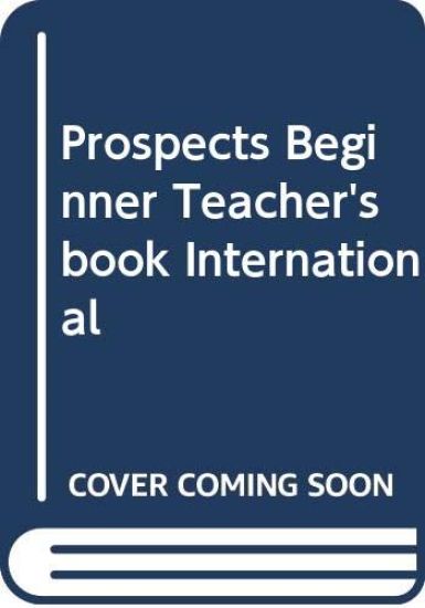 Prospects Beginner Teacher's book International
