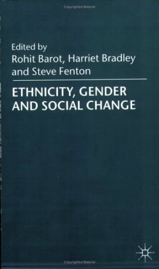Ethnicity, Gender and Social Change