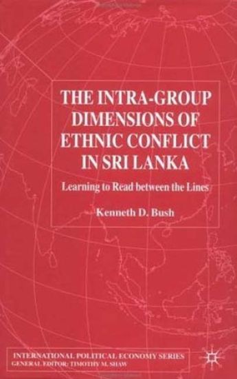 The Intra-Group Dimensions of Ethnic Conflict in Sri Lanka