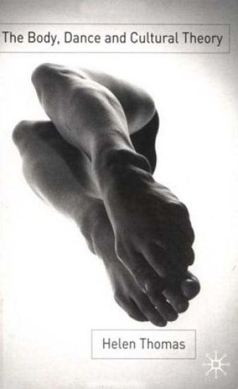 The Body, Dance and Cultural Theory