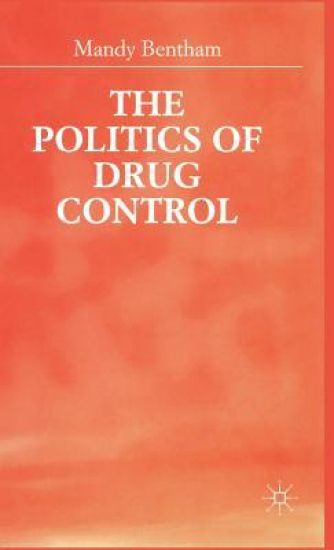 The Politics of Drug Control