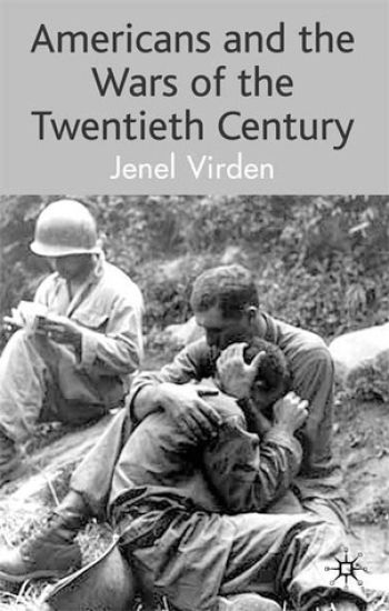 Americans and the Wars of the Twentieth Century