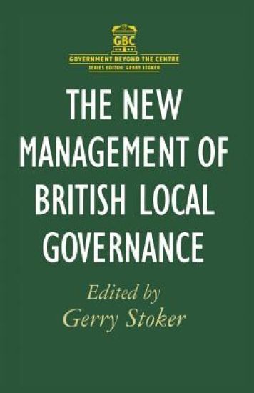 The New Management of British Local Governance