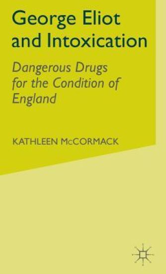George Eliot and Intoxication