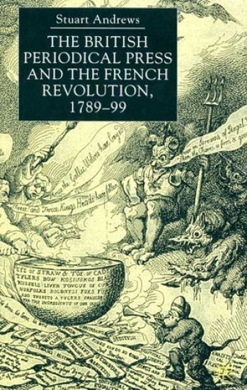 The British Periodical Press and the French Revolution 1789-99