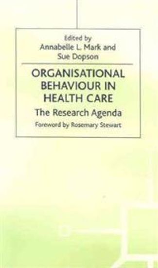 Organisational Behaviour in Health Care