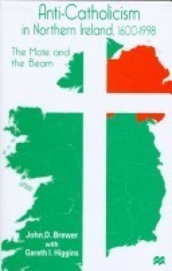 Anti-Catholicism in Northern Ireland, 1600–1998