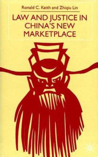 Law and Justice in China's New Marketplace