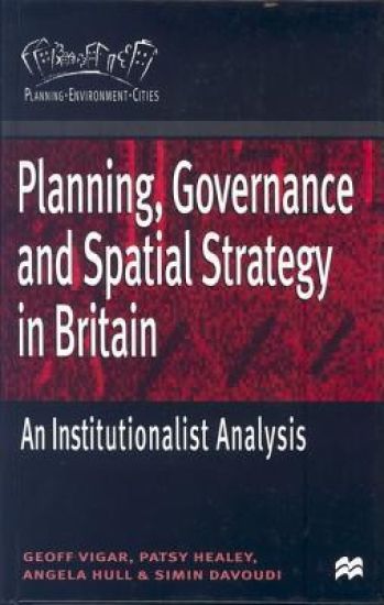 Planning, Governance and Spatial Strategy in Britain
