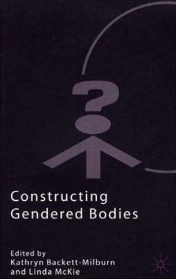 Constructing Gendered Bodies