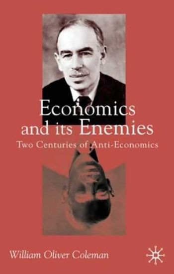 Economics and its Enemies