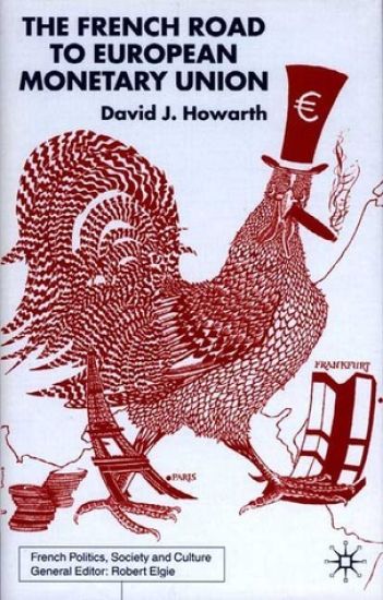 The French Road to the European Monetary Union