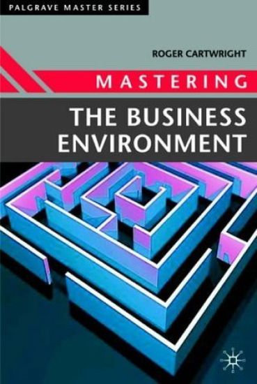 Mastering the Business Environment