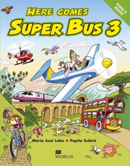 Here Comes Super Bus 3 Pupils Book International