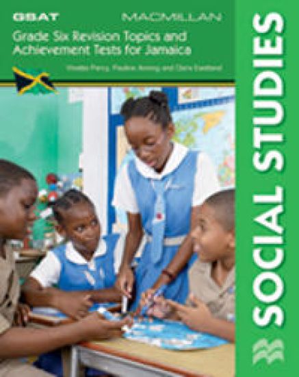 Grade Six Revision Topics and Achievement Tests for Jamaica: Social Studies