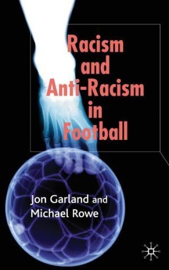 Racism and Anti-Racism in Football