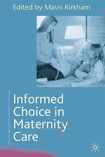 Informed Choice in Maternity Care