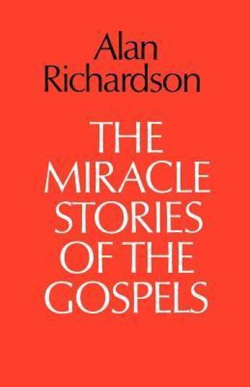 The Miracle Stories of the Gospels