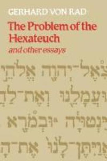 The Problem of the Hexateuch and other essays
