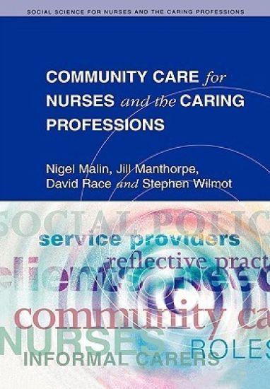 Community Care For Nurses And The Caring Professions