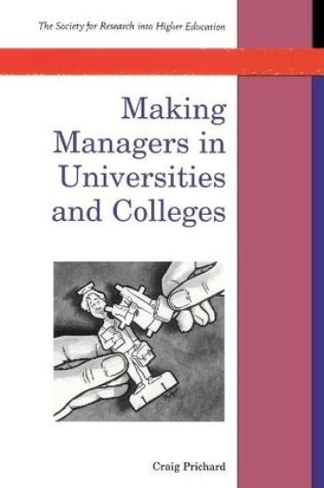 Making Managers In Universities And Colleges