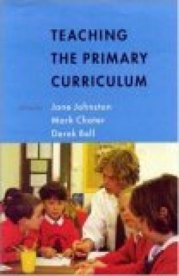 TEACHING THE PRIMARY CURRICULUM