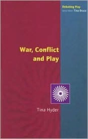 War, Conflict and Play
