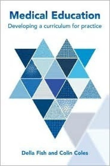 Medical Education: Developing a Curriculum for Practice