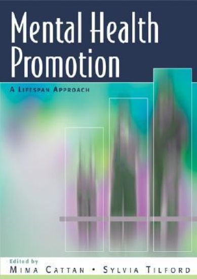 Mental Health Promotion: A Lifespan Approach