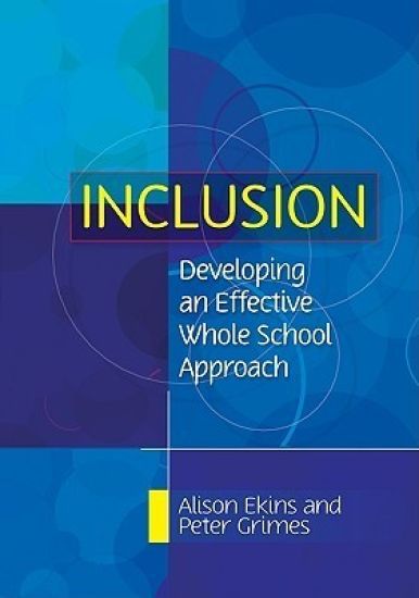Inclusion: Developing an Effective Whole School Approach