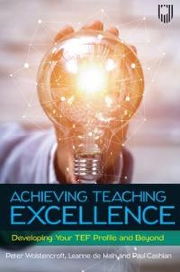 Achieving Teaching Excellence: Developing Your TEF Profile and Beyond