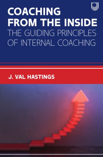 Coaching from the Inside: The Guiding Principles of Internal Coaching