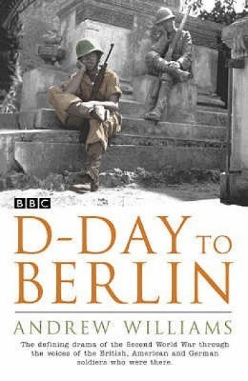 D-Day To Berlin